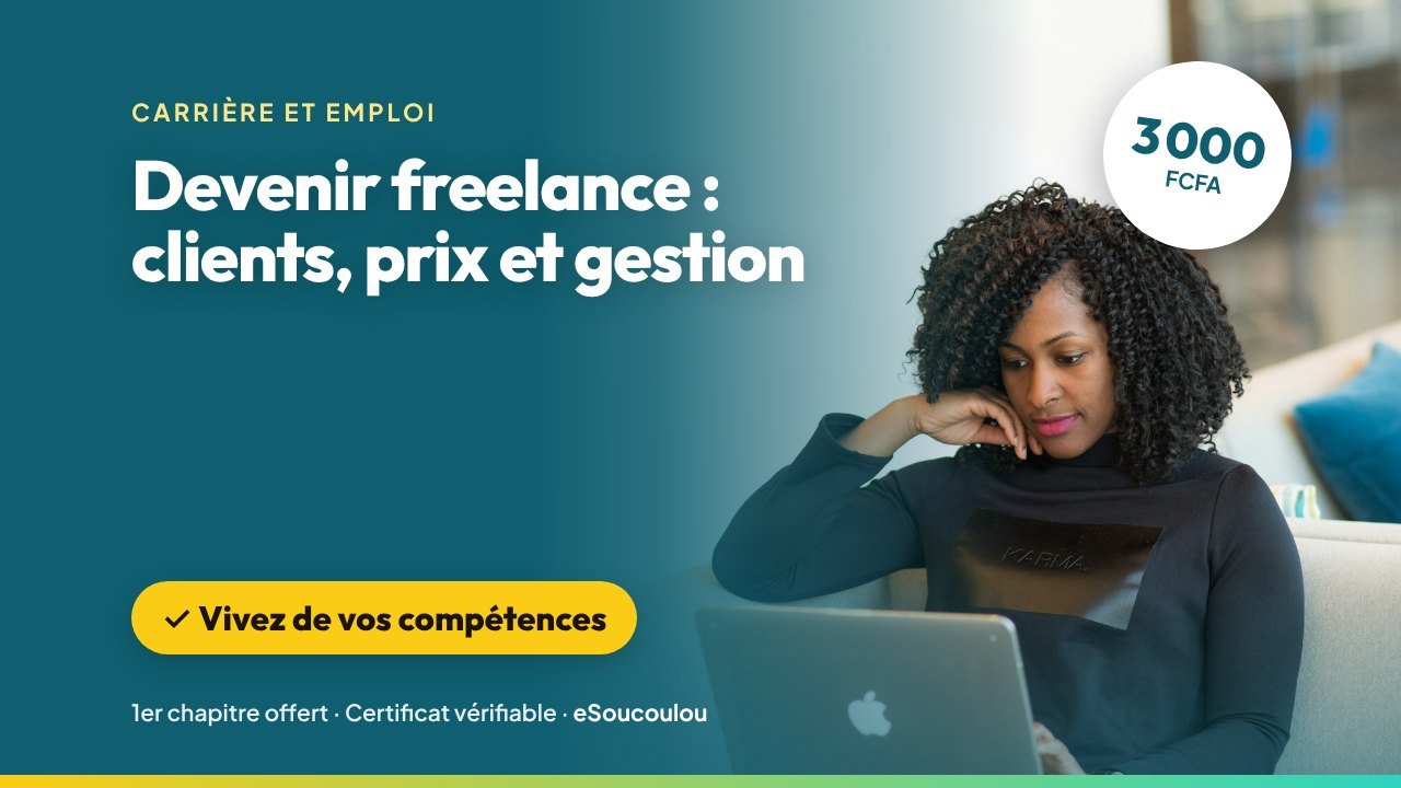 Formation Devenir freelance : trouver ses clients, fixer ses prix et gérer son activité — eSoucoulou
