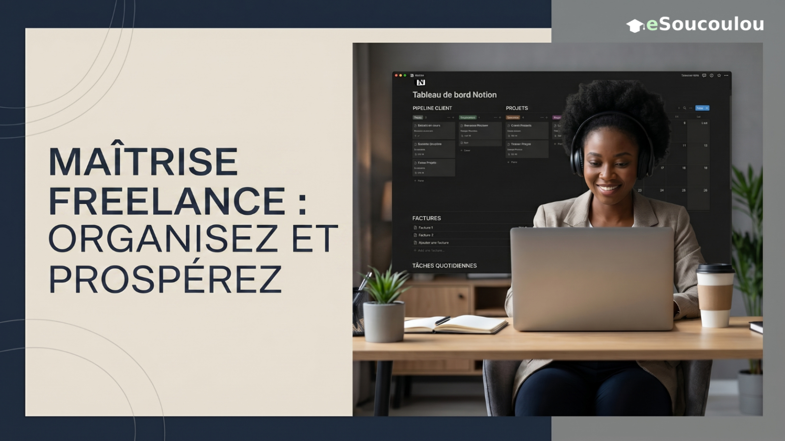 Notion pour freelances : organiser clients, projets, factures