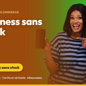 Formation Business sans stock en Afrique : comprendre le dropshipping, l’affiliation et les infoproduits — eSoucoulou