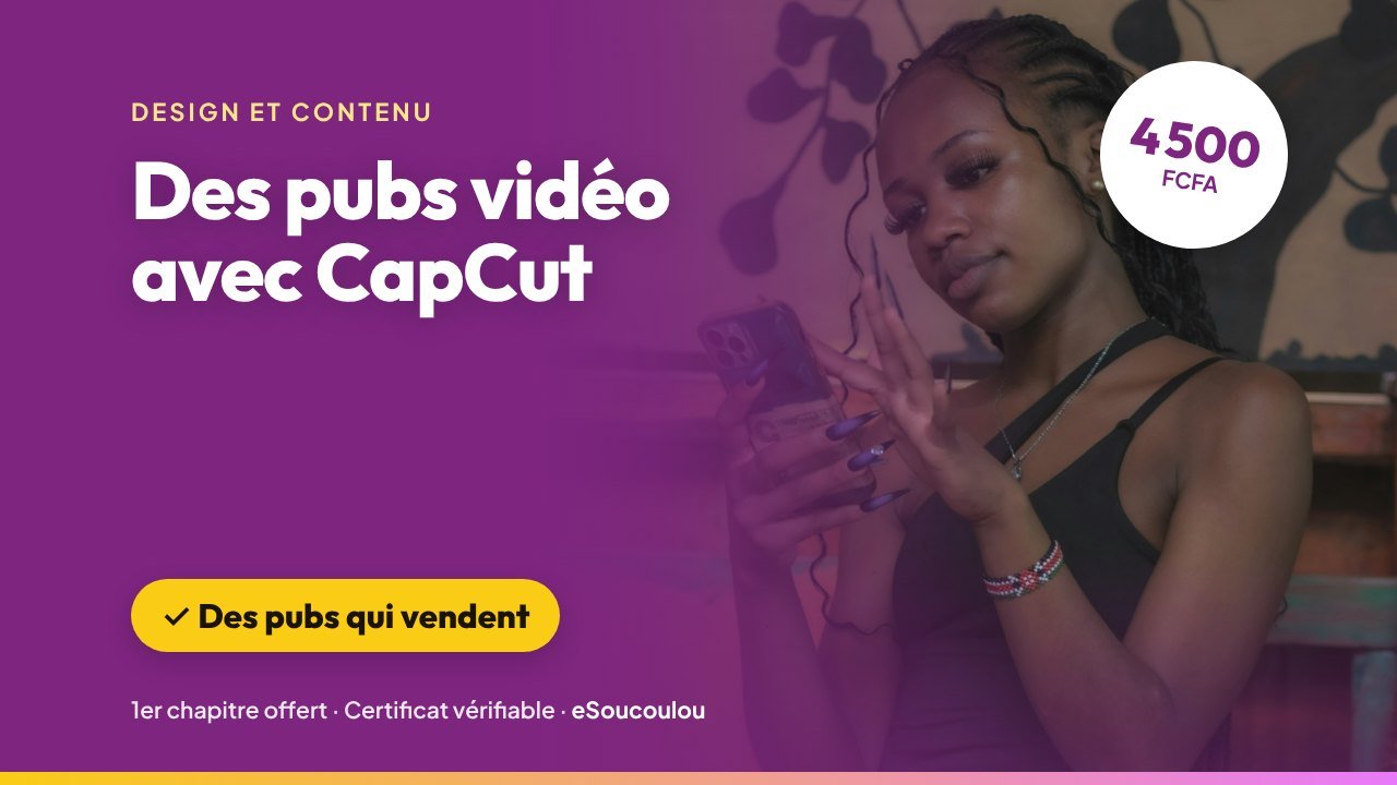 Formation Montage vidéo CapCut : créer des pubs pour TikTok et Reels — eSoucoulou