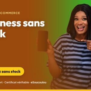 Business sans stock en Afrique : comprendre le dropshipping, l&rsquo;affiliation et les infoproduits