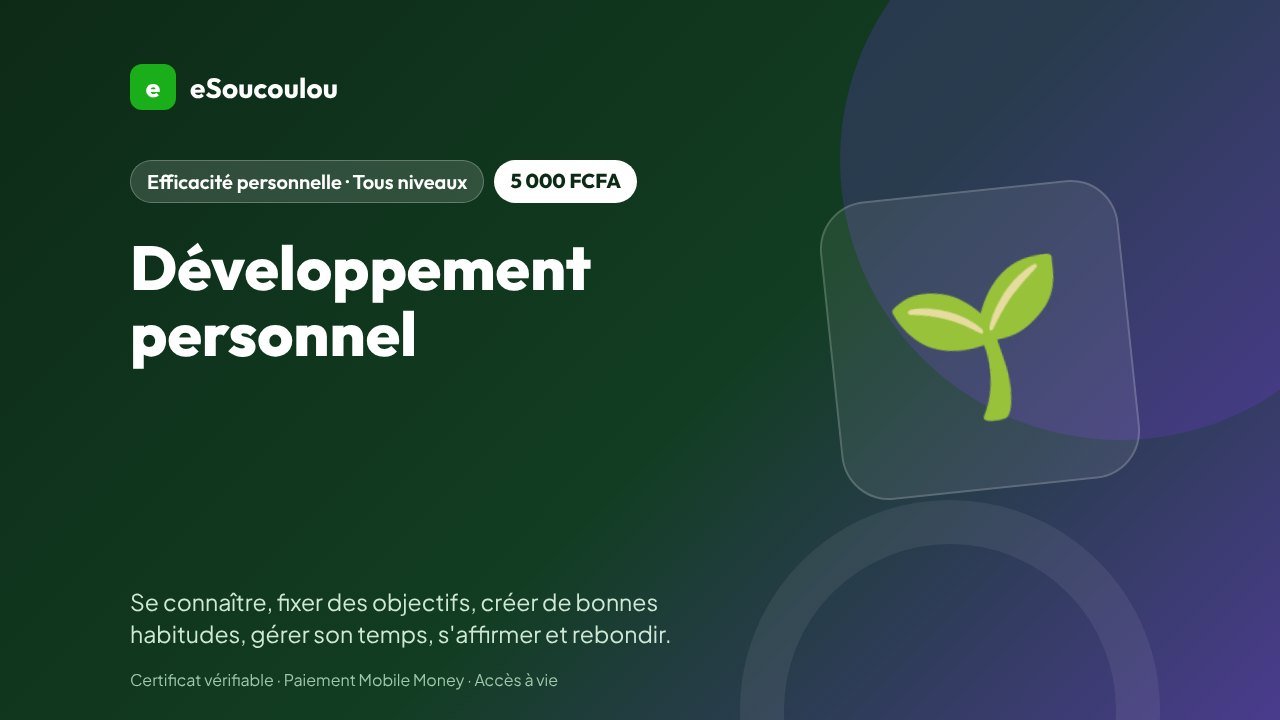 Développement personnel : objectifs, temps, confiance et équilibre