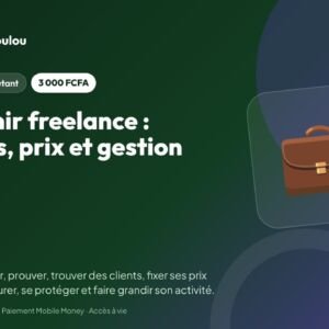 Devenir freelance : trouver ses clients, fixer ses prix et gérer son activité
