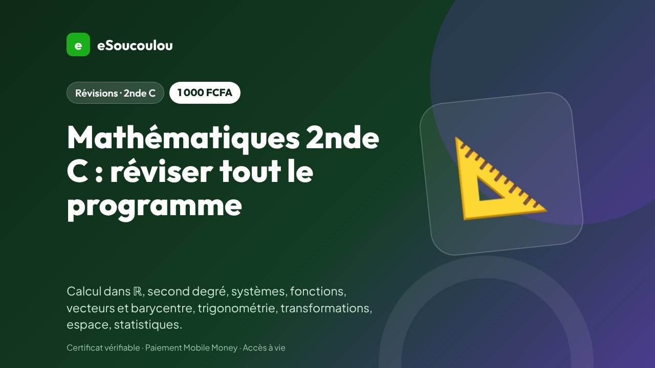 Révisions Mathématiques 2nde C : tout le programme en fiches et exercices corrigés