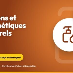 Savons et cosmétiques naturels : fabriquer et vendre savons, beurres de karité et huiles capillaires